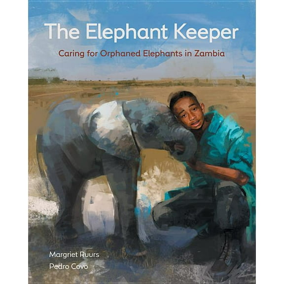 CitizenKid: The Elephant Keeper : Caring for Orphaned Elephants in Zambia (Hardcover)