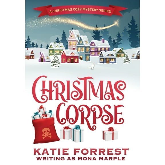 A Christmas Cozy Mystery: Christmas Corpse: A Christmas Cozy Mystery Series Book 1 (Hardcover)