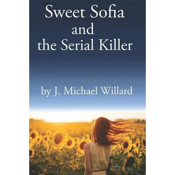Sweet Sofia and the Serial Killer (Paperback)