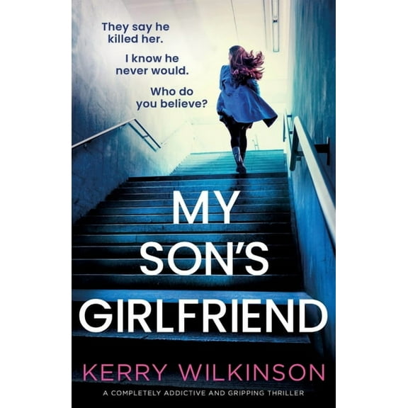 My Son's Girlfriend: A completely addictive and gripping thriller, (Paperback)
