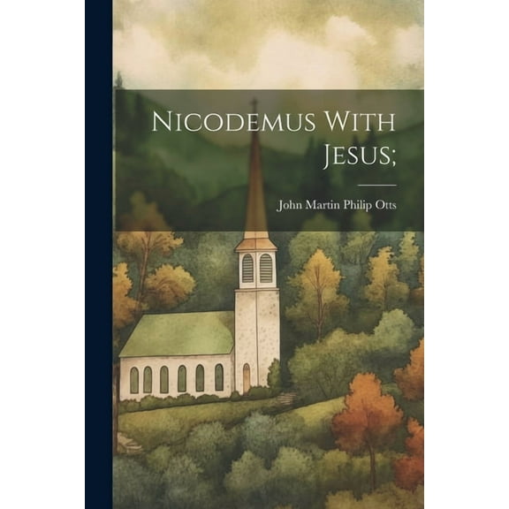 Nicodemus With Jesus;, (Paperback)