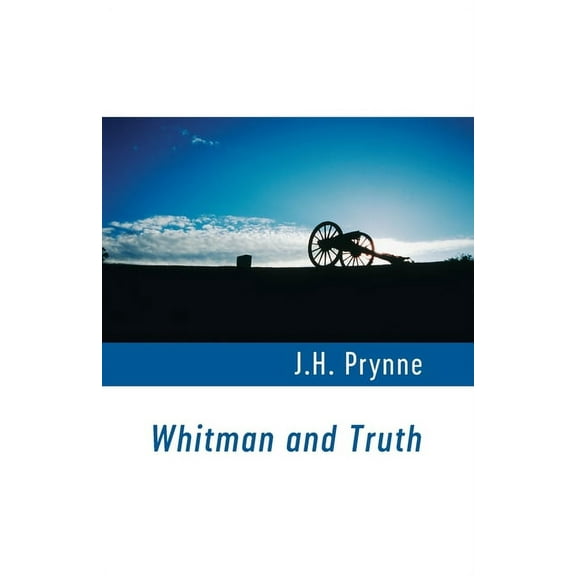 Whitman and Truth, (Paperback)