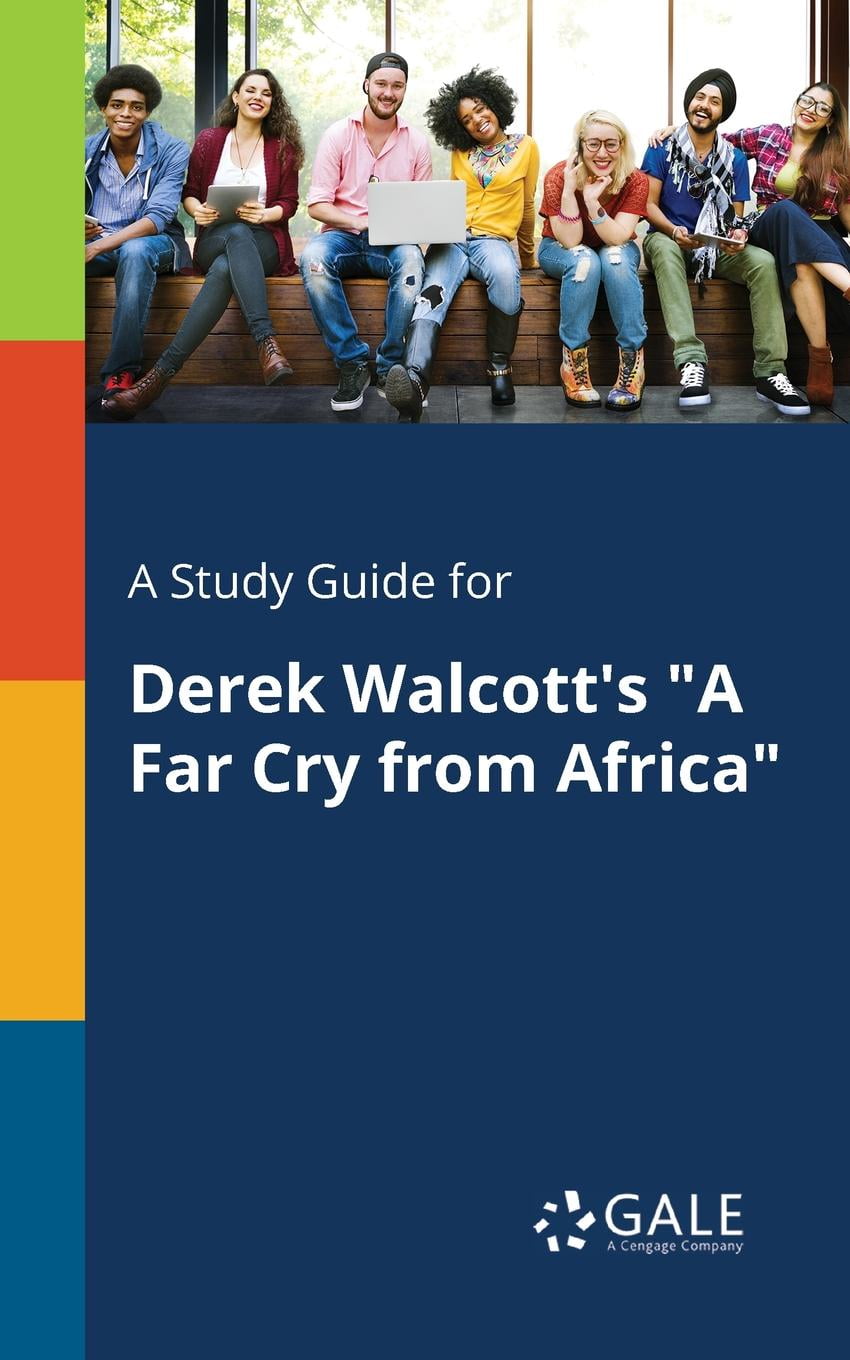 A Study Guide For Derek Walcott S A Far Cry From Africa Paperback Walmart Com Walmart Com