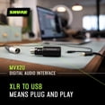 thumbnail image 4 of Shure MVX2U Interfaz digital XLR a USB con conector para auriculares, preamplificador integrado con control de ganancia de 60 dB, monitoreo de latencia cero, alimentación fantasma de 48 V, aplicación, 4 of 5