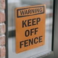 thumbnail image 4 of Keep Off Fence OSHA WARNING Vinyl Decal Label 24 Inch x 18 Inch - 5 Pack, 4 of 6