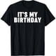 thumbnail image 1 of Camiseta de Cumpleaños "It's My Birthday", Unisex Adultos, Negro, Talla S, 1 of 5
