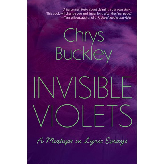 Invisible Violets: A Mixtape in Lyric Essays, (Paperback)