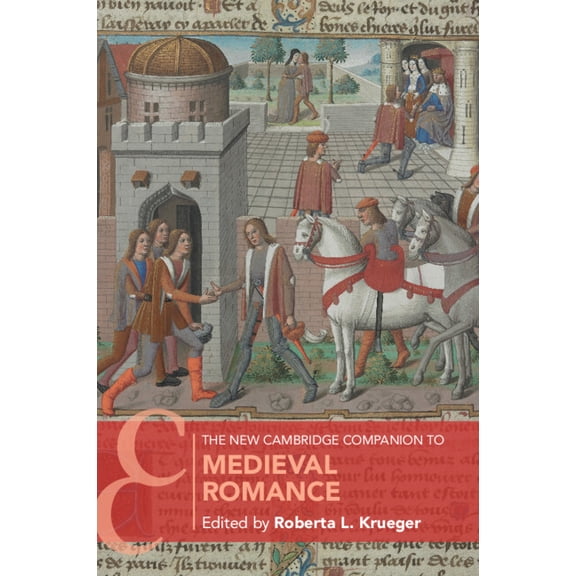Cambridge Companions to Literature The New Cambridge Companion to Medieval Romance, (Paperback)