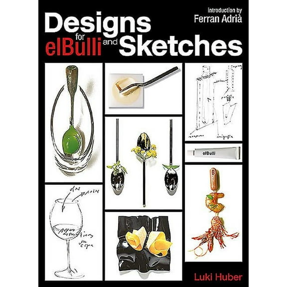 Designs and Sketches for Elbulli (Hardcover)