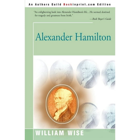 Alexander Hamilton (Paperback) by William Wise