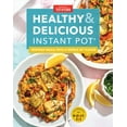thumbnail image 2 of Pre-Owned Healthy and Delicious Instant Pot: Inspired Meals with a World of Flavor (Hardcover) 194870370X 9781948703703, 2 of 2