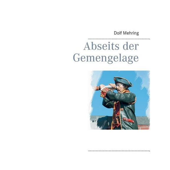 Abseits der Gemengelage, (Paperback)