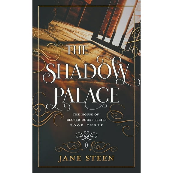 House of Closed Doors The Shadow Palace, Book 3, (Paperback)