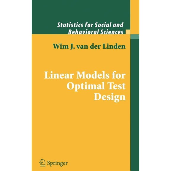 Statistics for Social and Behavioral Sci Linear Models for Optimal Test Design, (Hardcover)