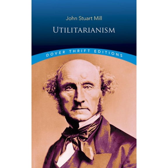 Pre-Owned Utilitarianism (Dover Thrift Editions: Philosophy)