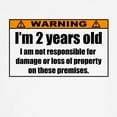 thumbnail image 3 of CafePress - Funny Warning: I'm 2 Years Old T Shirt - Cute Toddler T-Shirt, 100% Cotton, 3 of 4