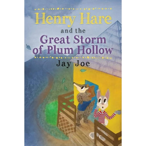 Henry Hare and the Great Storm of Plum Hollow, (Paperback)