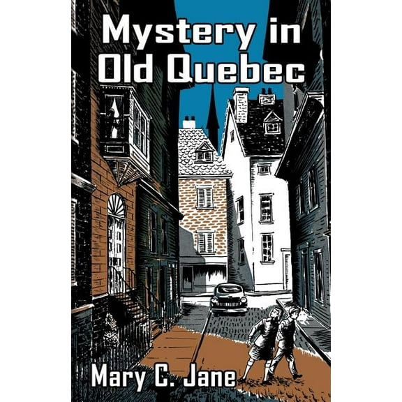 Mystery in Old Quebec, (Paperback)