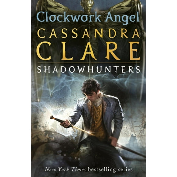 The Clockwork Angel: Bk. 1: Clockwork Angel (The Infernal Devices)