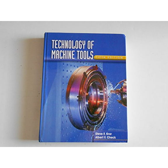 Pre-Owned Technology of Machine Tools (Hardcover) 0028030710 9780028030715