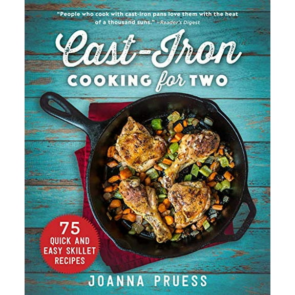 Pre-Owned Cast-Iron Cooking for Two: 75 Quick and Easy Skillet Recipes (Hardcover) 1510748032 9781510748033