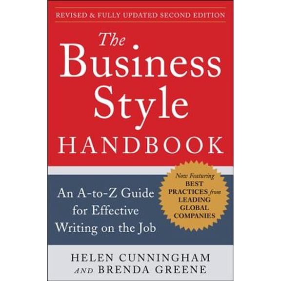 Pre-Owned The Business Style Handbook, Second Edition: An A-To-Z Guide for Effective Writing on the Job (Paperback) 0071800107 9780071800105