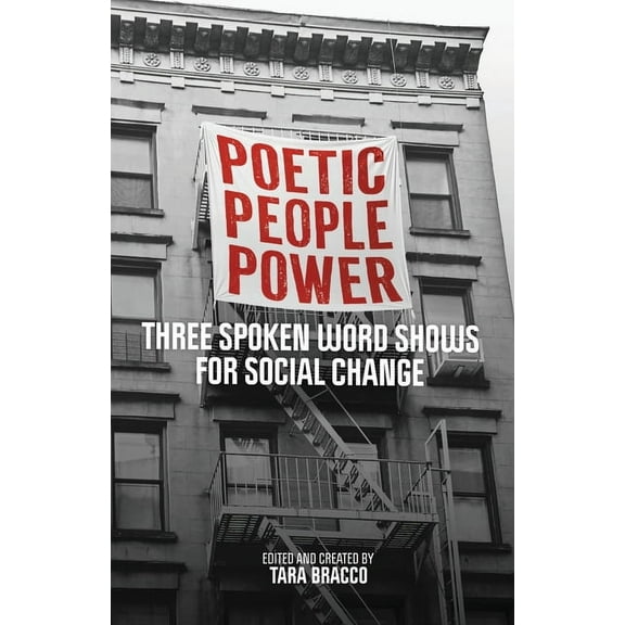 Poetic People Power: Three Spoken Word Shows for Social Change, (Paperback)