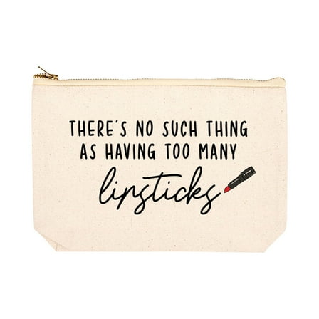 Koyal Wholesale Funny Makeup Bag Canvas Cosmetic Bag There's No Such Thing As Having Too Many Lipsticks Makeup Pouch