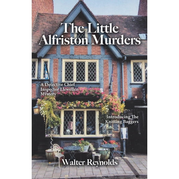The Little Alfriston Murders: A Detective Chief Inspector Llewellen Mystery, (Paperback)