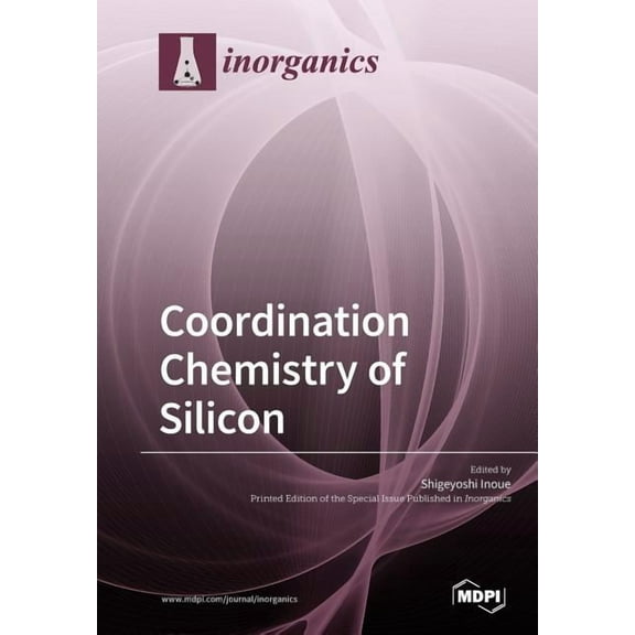 Coordination Chemistry of Silicon, (Paperback)