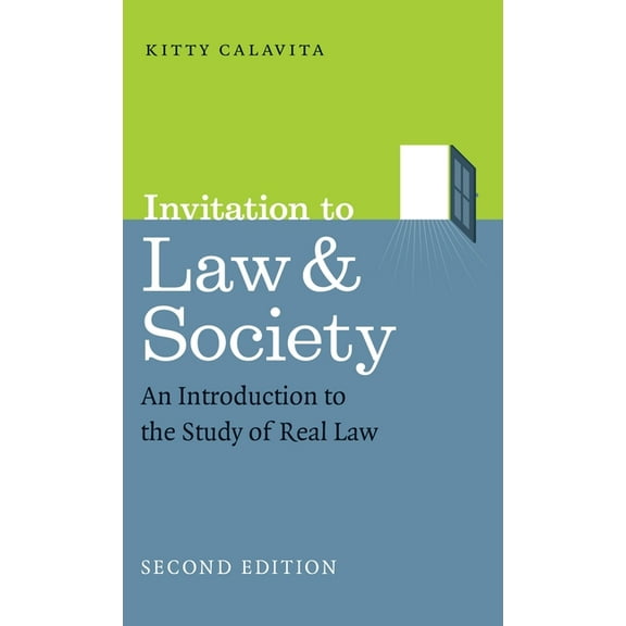 Chicago Series in Law and Society: Invitation to Law and Society, Second Edition : An Introduction to the Study of Real Law (Hardcover)