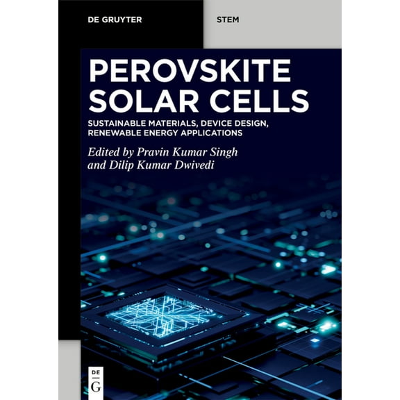 de Gruyter Stem Perovskite Solar Cells: Sustainable Materials, Device Design, Renewable Energy Applications, (Paperback)