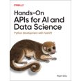 thumbnail image 2 of Pre-Owned Hands-On APIs for AI and Data Science: Python Development with Fastapi (Paperback) 1098164415 9781098164416, 2 of 2