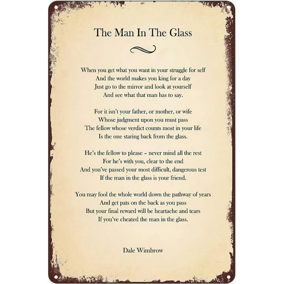 Vintage Metal Signs The Man in The Glass Poem Tin Sign Poster Wall Art Decor Plaque for Home Bar Pub Club Cafe 8x12 inch