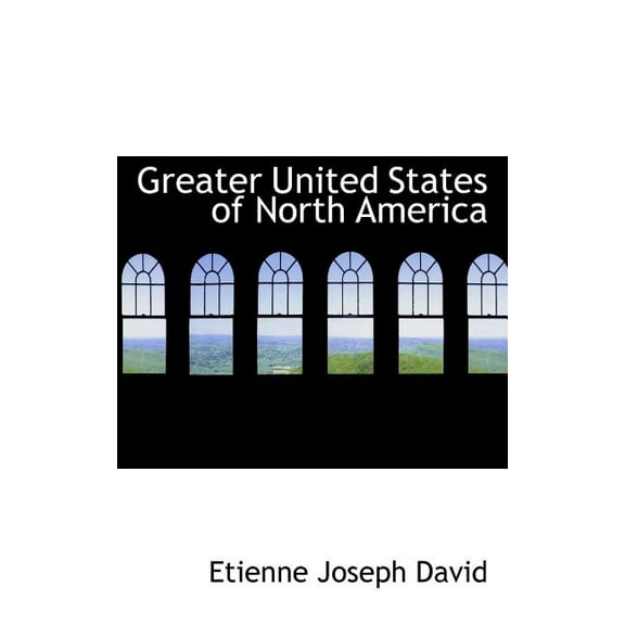 Greater United States of North America (Paperback)