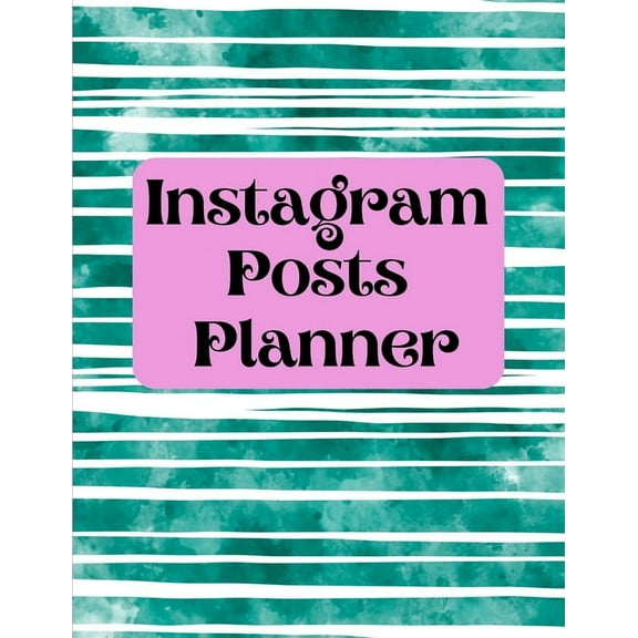 Instagram posts planner: Organizer to Plan All Your Posts & Content (Paperback)