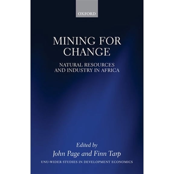 Pre-Owned Wider Studies in Development Economics Mining for Change: Natural Resources and Industry in Africa, (Hardcover)