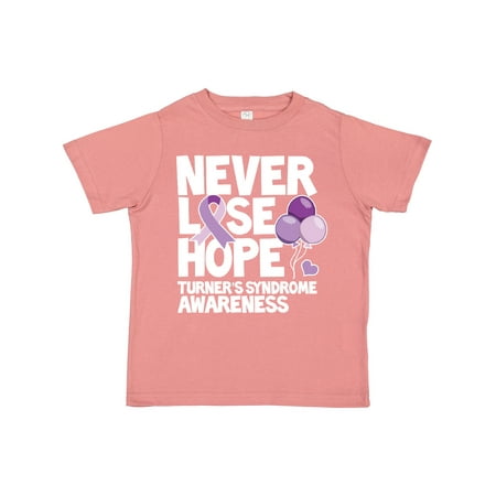 

Inktastic Turners Syndrome Awareness Never Lose Hope Gift Toddler Boy or Toddler Girl T-Shirt