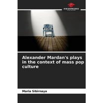 Alexander Mardan's plays in the context of mass pop culture, (Paperback)