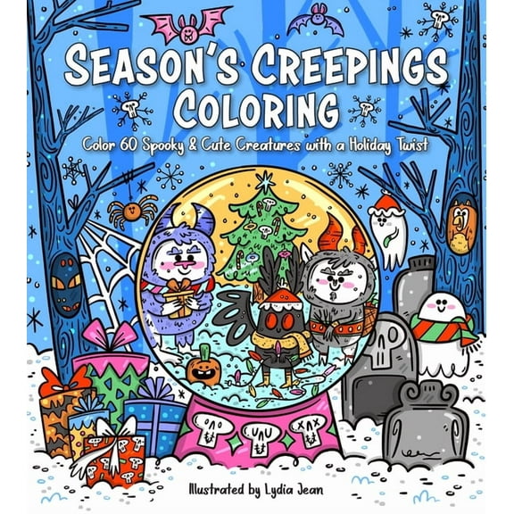 Season's Creepings Coloring: Color 60 Spooky & Cute Creatures with a Holiday Twist (Paperback)