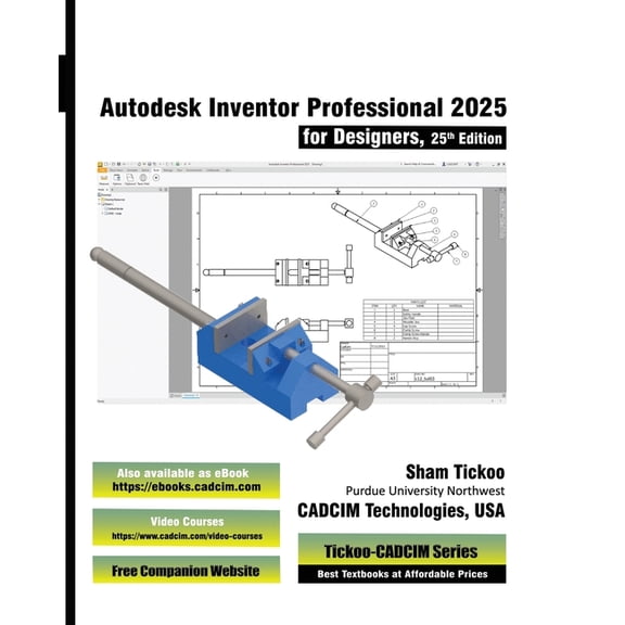 Autodesk Inventor Professional 2025 for Designers, 25th Edition, (Paperback)