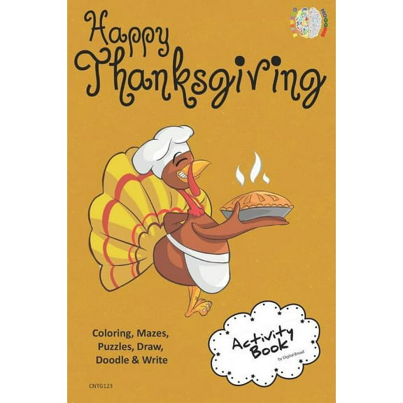 Happy Thanksgiving Activity Book Coloring, Mazes, Puzzles, Draw, Doodle and Write: Creative Noggins for Kids Thanksgivin, (Paperback)