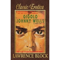 Classic Erotica: Gigolo Johnny Wells (Paperback)