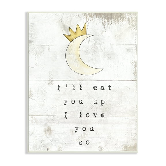 Stupell Industries I'll Eat You Up Phrase Crescent Moon with Crown Literature & Film Painting Unframed Art Print Wall Art, 10 x 15