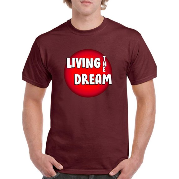 Living The Dream Red Bubble T-Shirt Men -Image by Shutterstock, Male XX-Large
