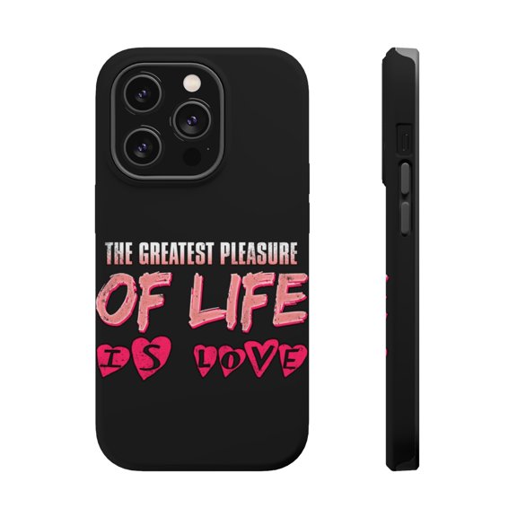 DistinctInk Tough Case for Apple iPhone 15 PRO (6.1" Screen), Compatible with MagSafe Charging - Greatest Pleasure Of Life Is Love