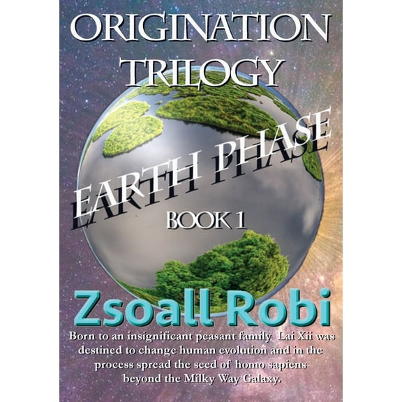 Origination Trilogy - Earth Phase, (Paperback)