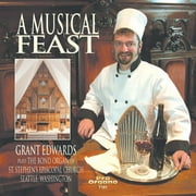 Grant Edwards - Musical Feast: Grant Edwards Plays the Bond Organ - Classical - CD
