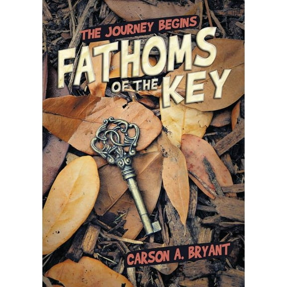 Fathoms of the Key: The Journey Begins, (Paperback)
