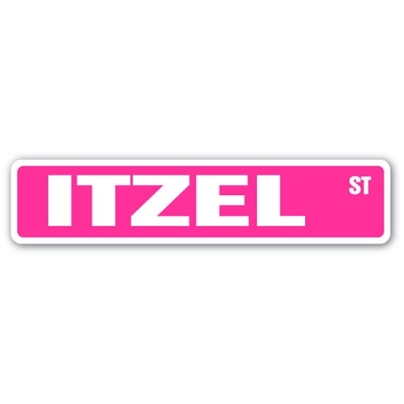 ITZEL Street Sign Childrens Name Room Sign | Indoor/Outdoor | 30" Wide